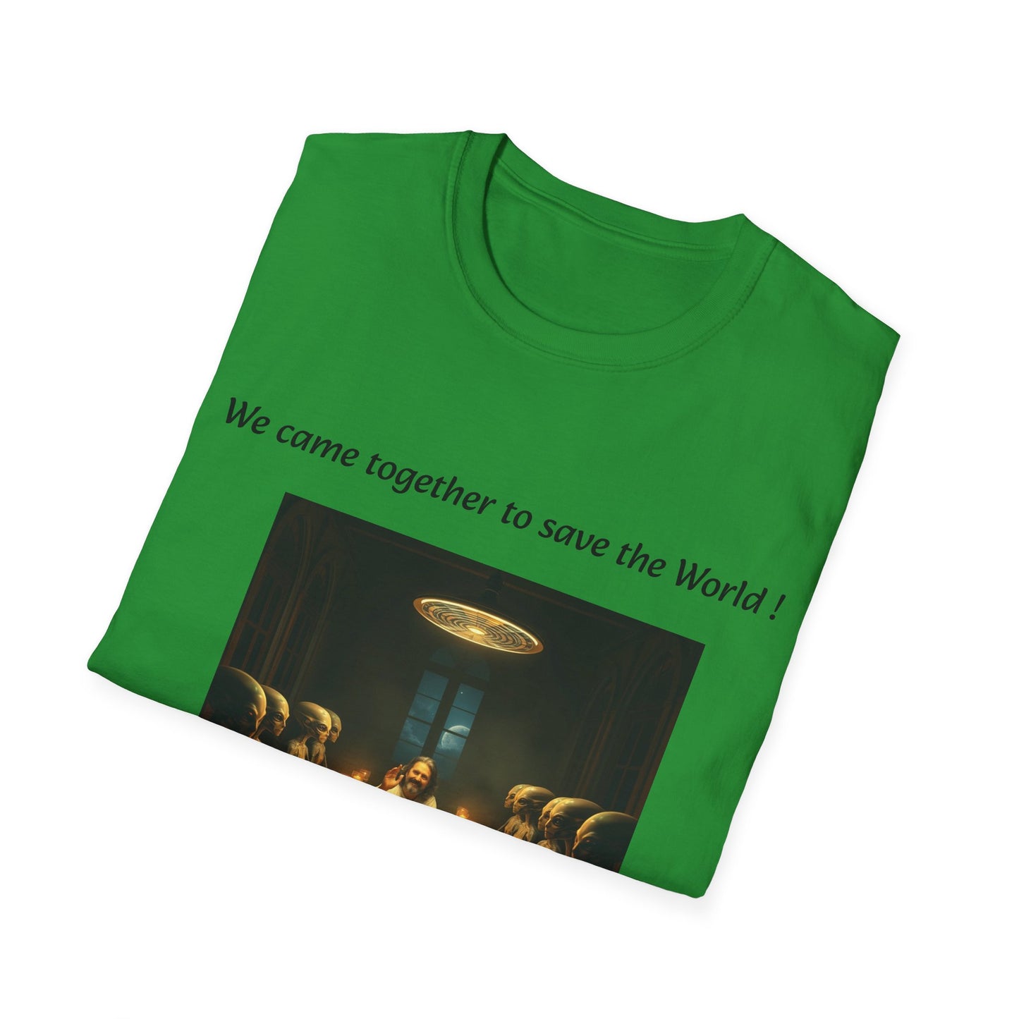 T-Shirt unisex motivazionale : "We came together to save the World!".