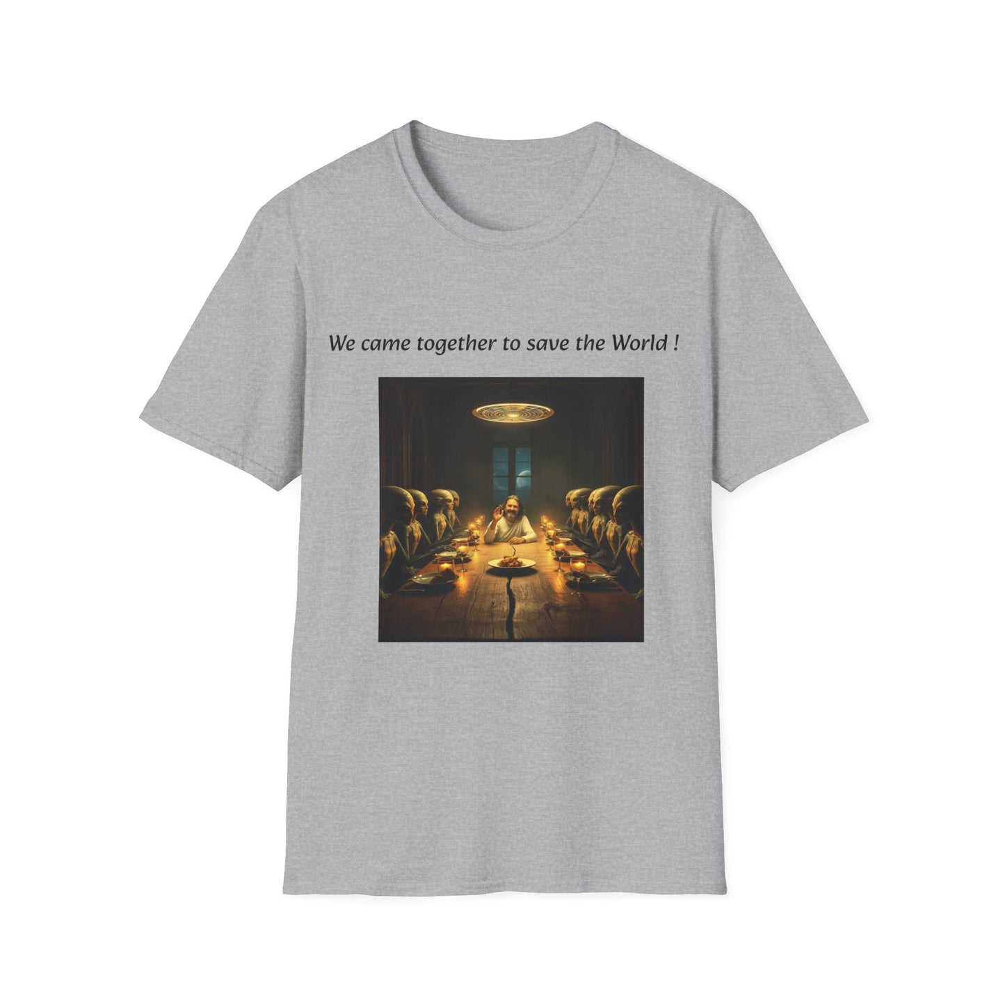 T-Shirt unisex motivazionale : "We came together to save the World!".