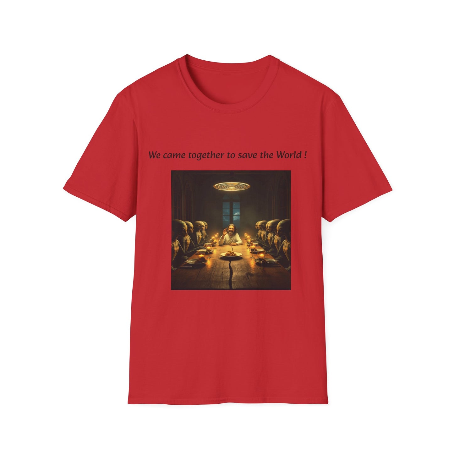 T-Shirt unisex motivazionale : "We came together to save the World!".