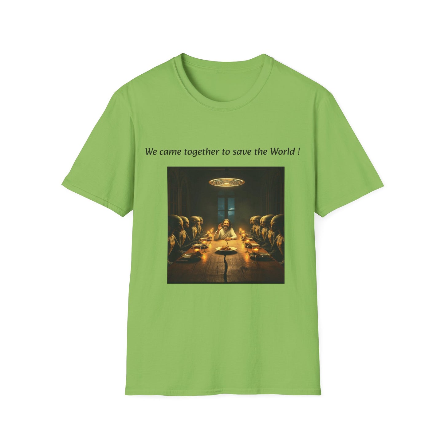 T-Shirt unisex motivazionale : "We came together to save the World!".